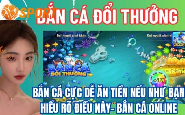 những điều thú vị chỉ có tại sảnh game bắn cá Vsport