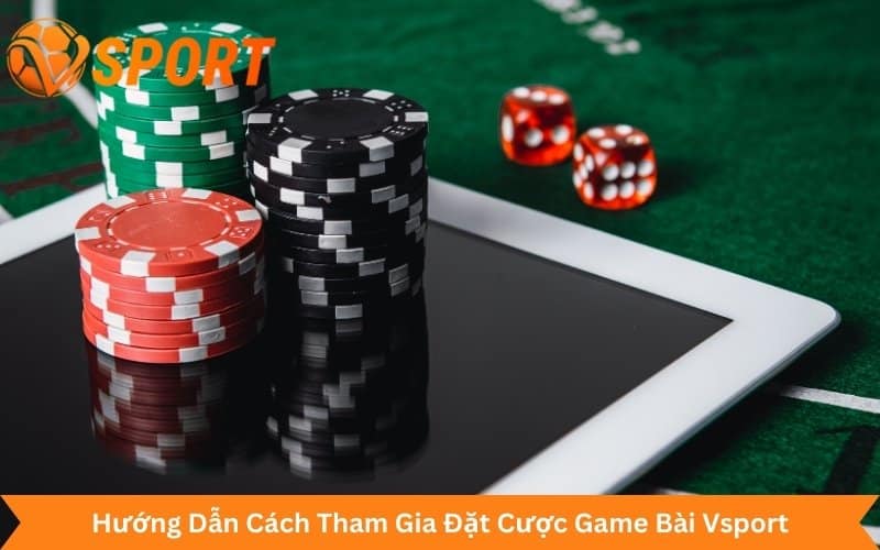 hướng dẫn chơi sảnh game bài Vsport